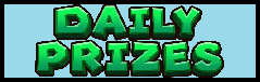 Daily Prizes
